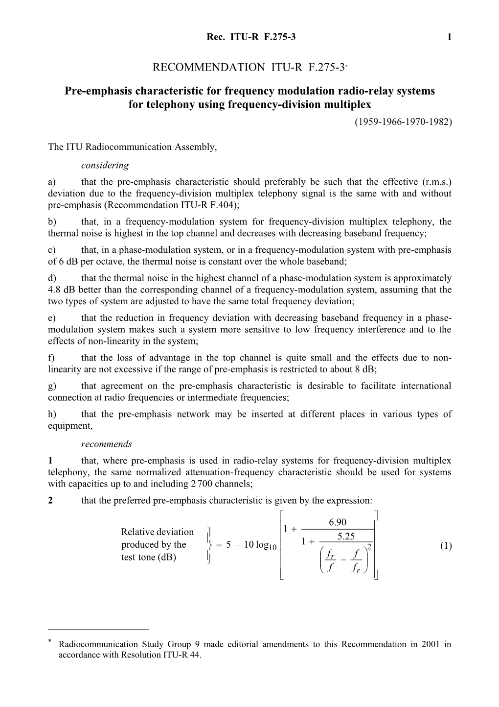 RECOMMENDATION ITU-R F.275-3* - Pre-Emphasis Characteristic for Frequency Modulation Radio-Relay