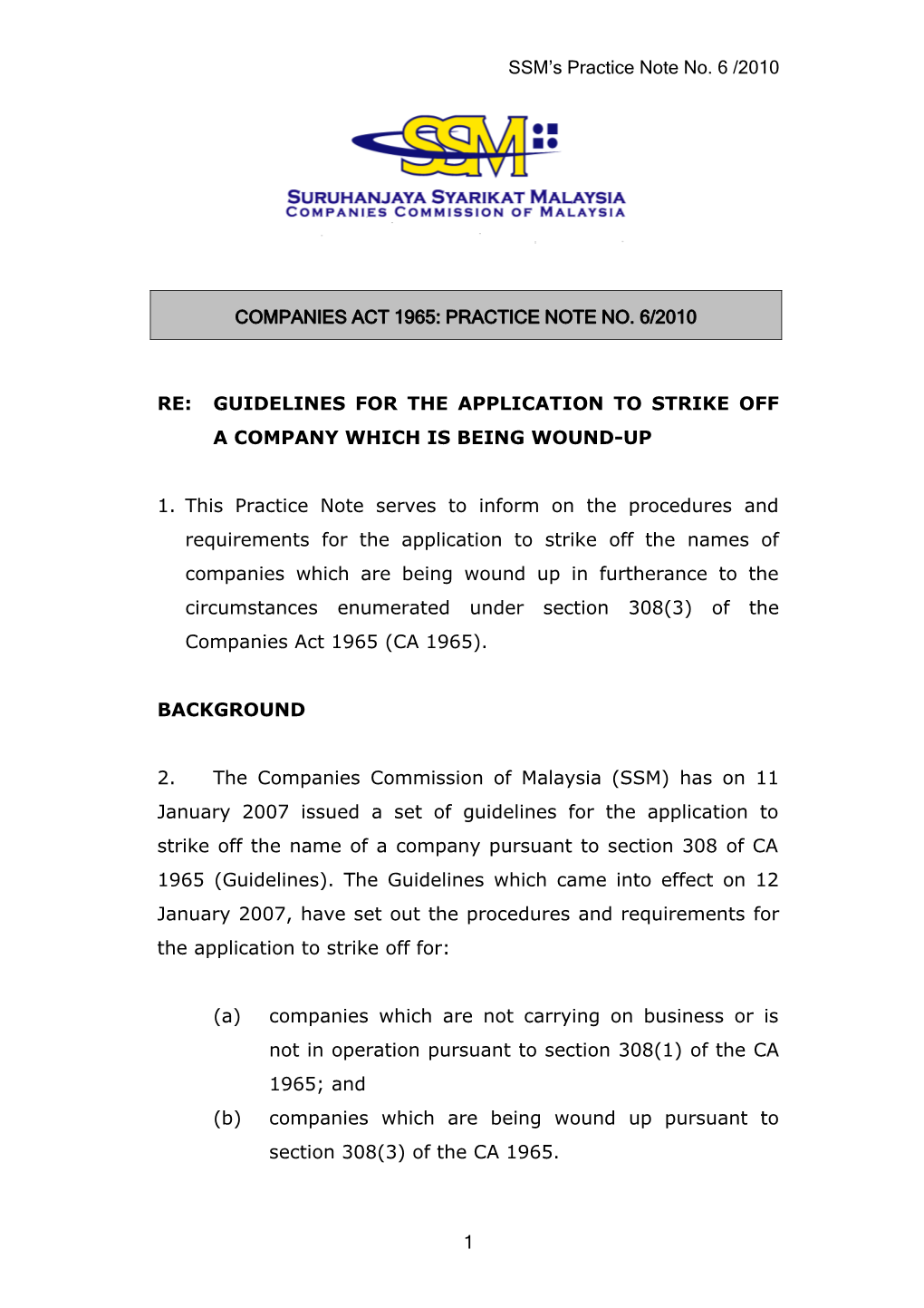 Re: Guidelines for the Application to Strike Off a Company Which Is Being Wound-Up