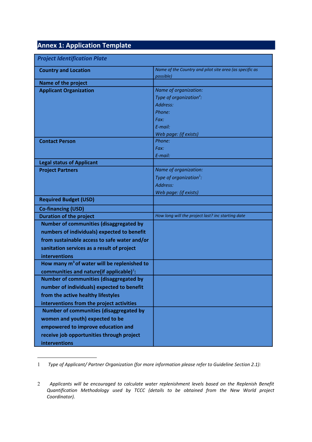 Annex 1: Application Template