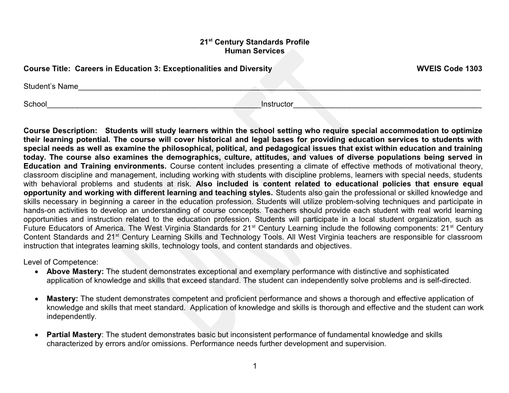 Course Title: Careers in Education 3: Exceptionalities and Diversity WVEIS Code 1303