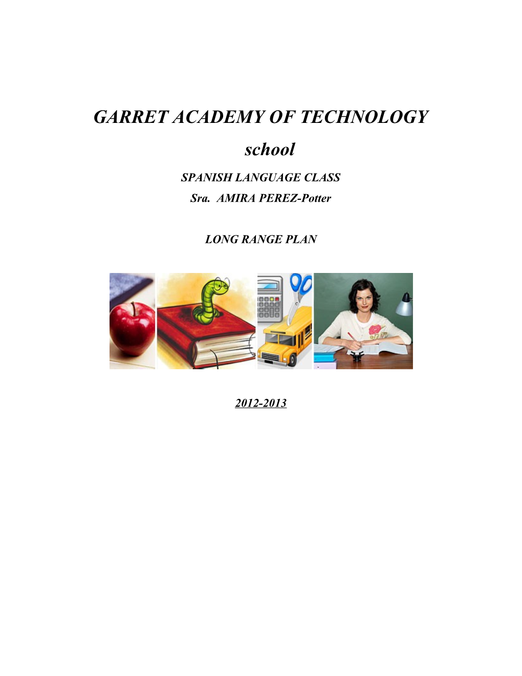 GARRET ACADEMY of TECHNOLOGY School