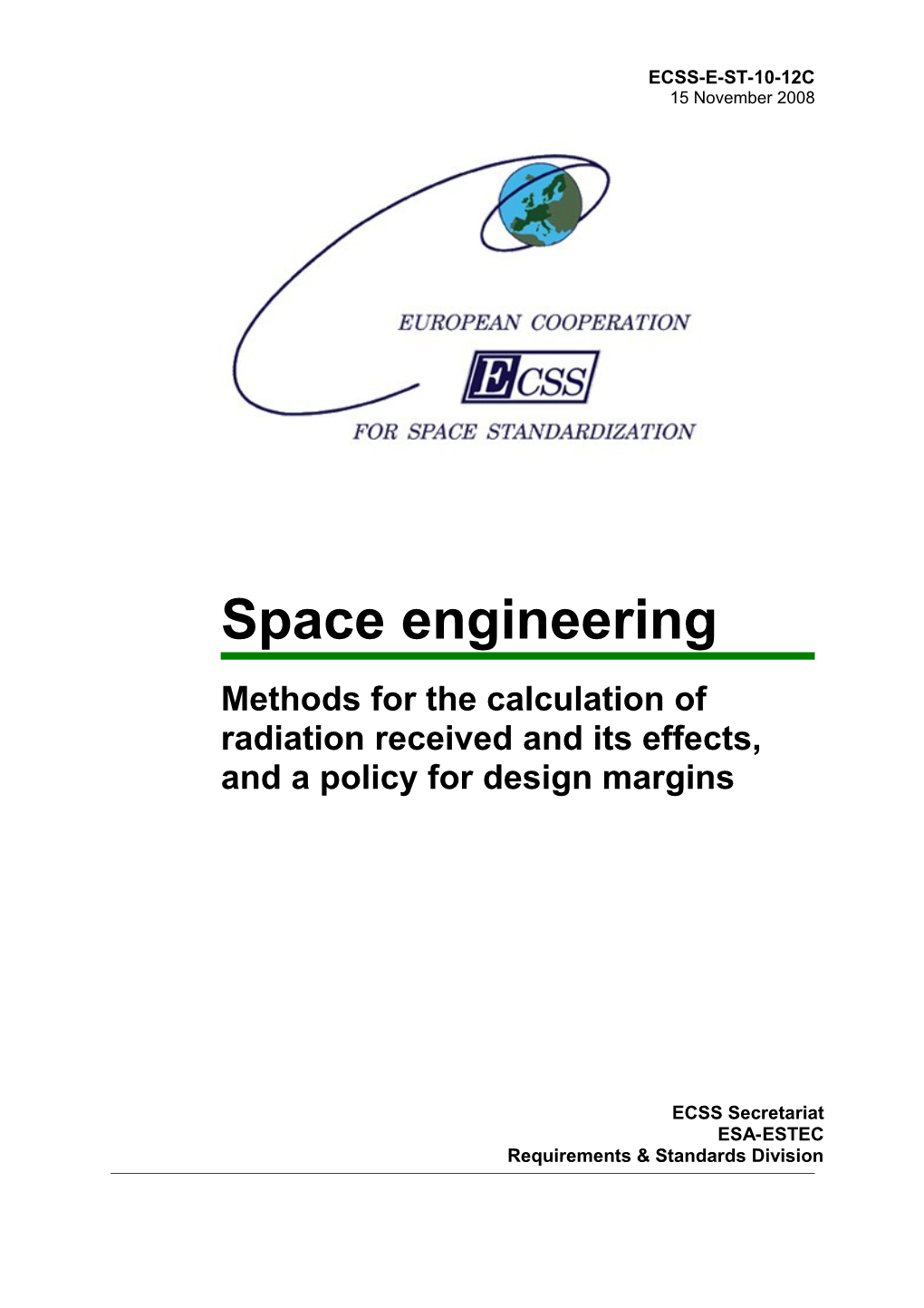 Methods for the Calculation of Radiation Received and Its Effects, and a Policy for Design