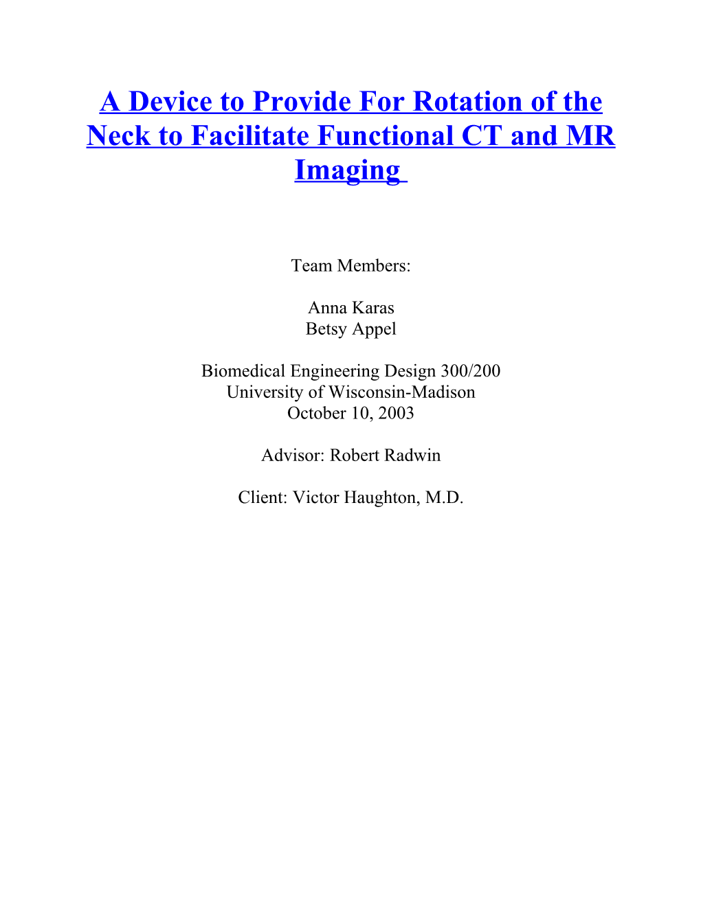 A Device to Provide for Rotation of the Neck to Facilitate Functional CT and MR Imaging