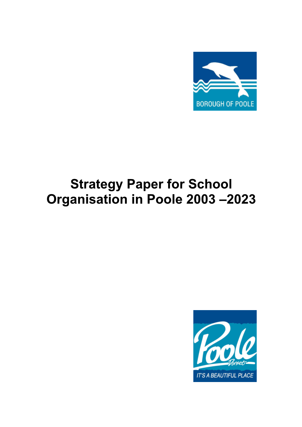 Strategy Paper for School Organisation in Poole 2003-2023