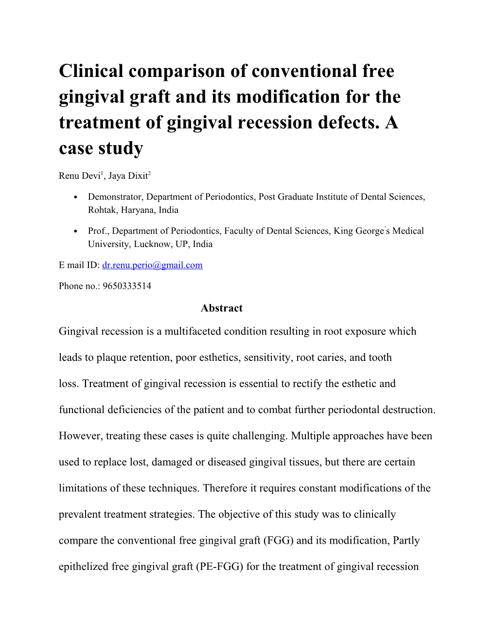 Clinical Comparison of Conventional Free Gingival Graft and Its Modification for the Treatment