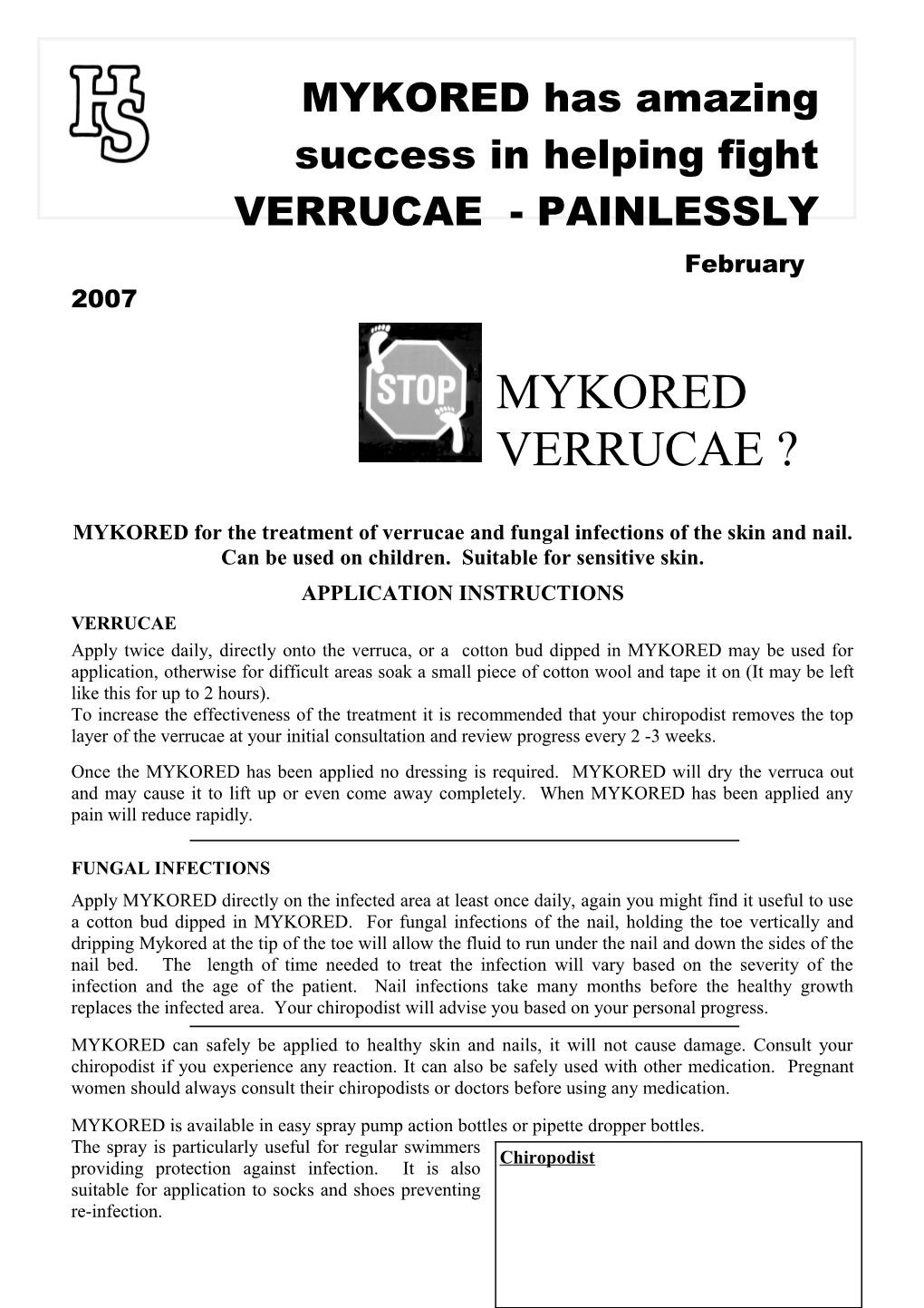 Since MYKORED Has Been Launched in the UK We Have Received Amazing Feedback from Chiropodists