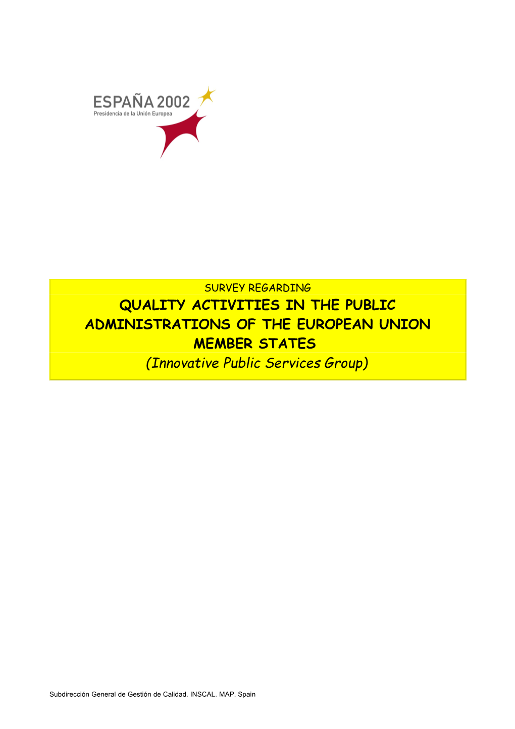 Quality Activities in the Public Administrations of the European Union Member States