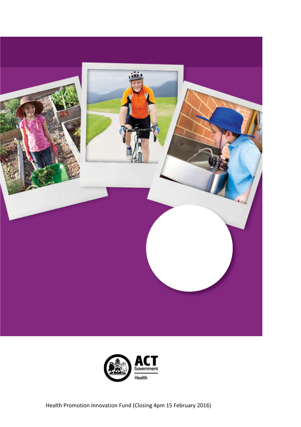 The ACT Health Promotion Grants Program Funding Guidelines and Application Form 2010/11