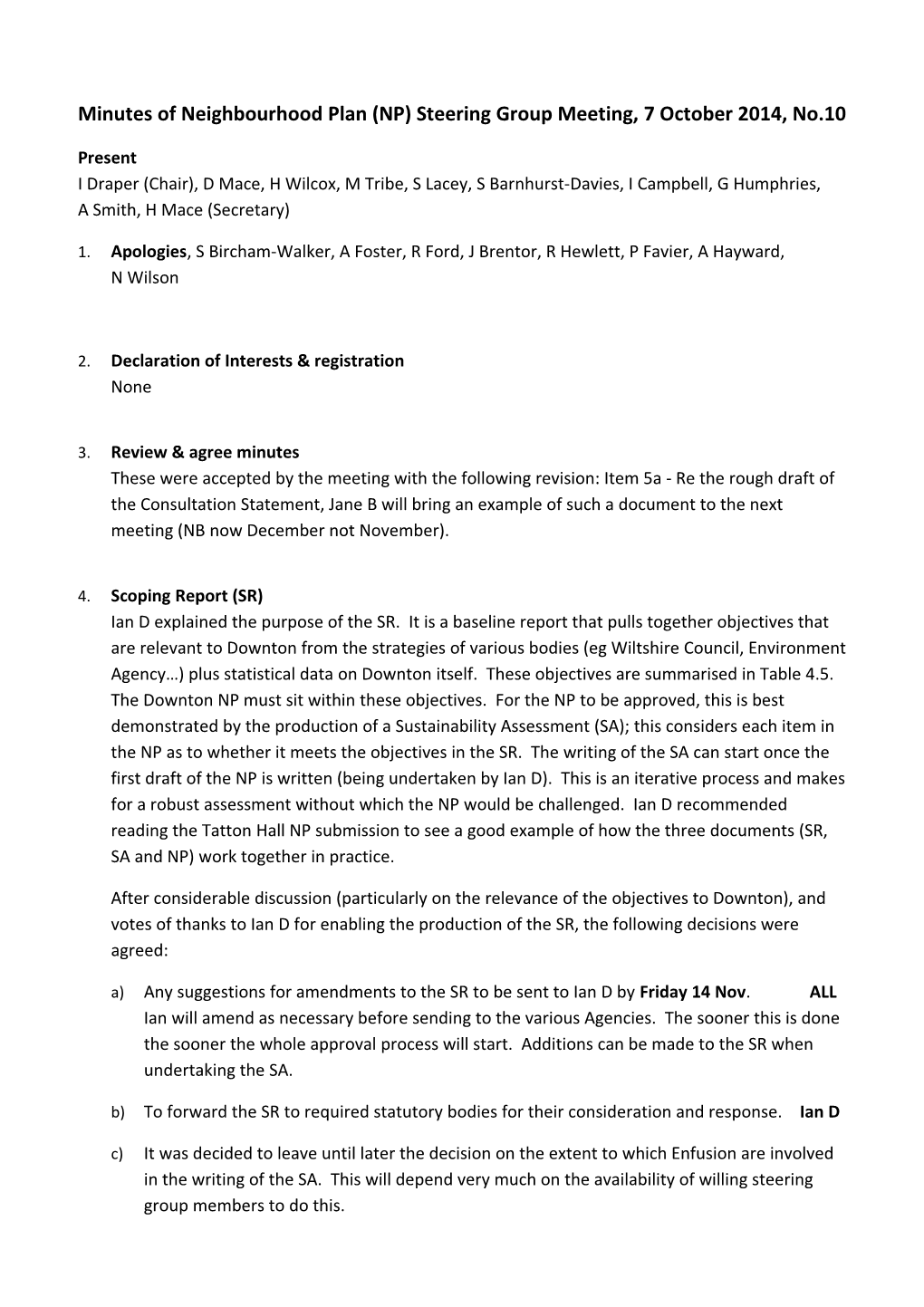 Minutes of Neighbourhood Plan (NP) Steering Group Meeting, 7 October 2014, No.10