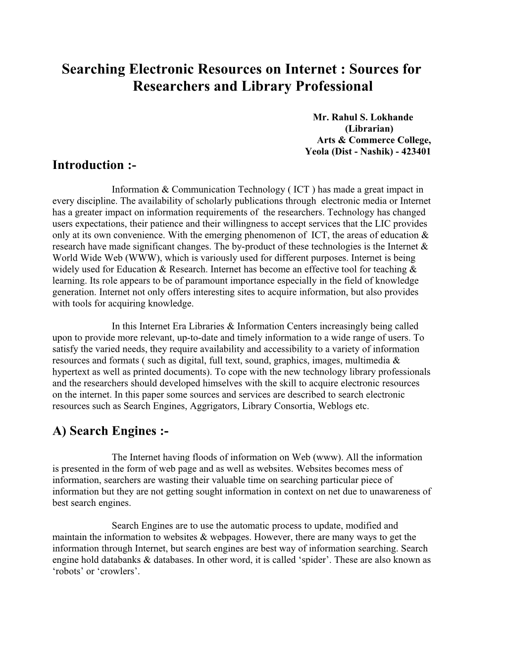 Searching Electronic Resources on Internet : Tools for Researchers and Library Professional