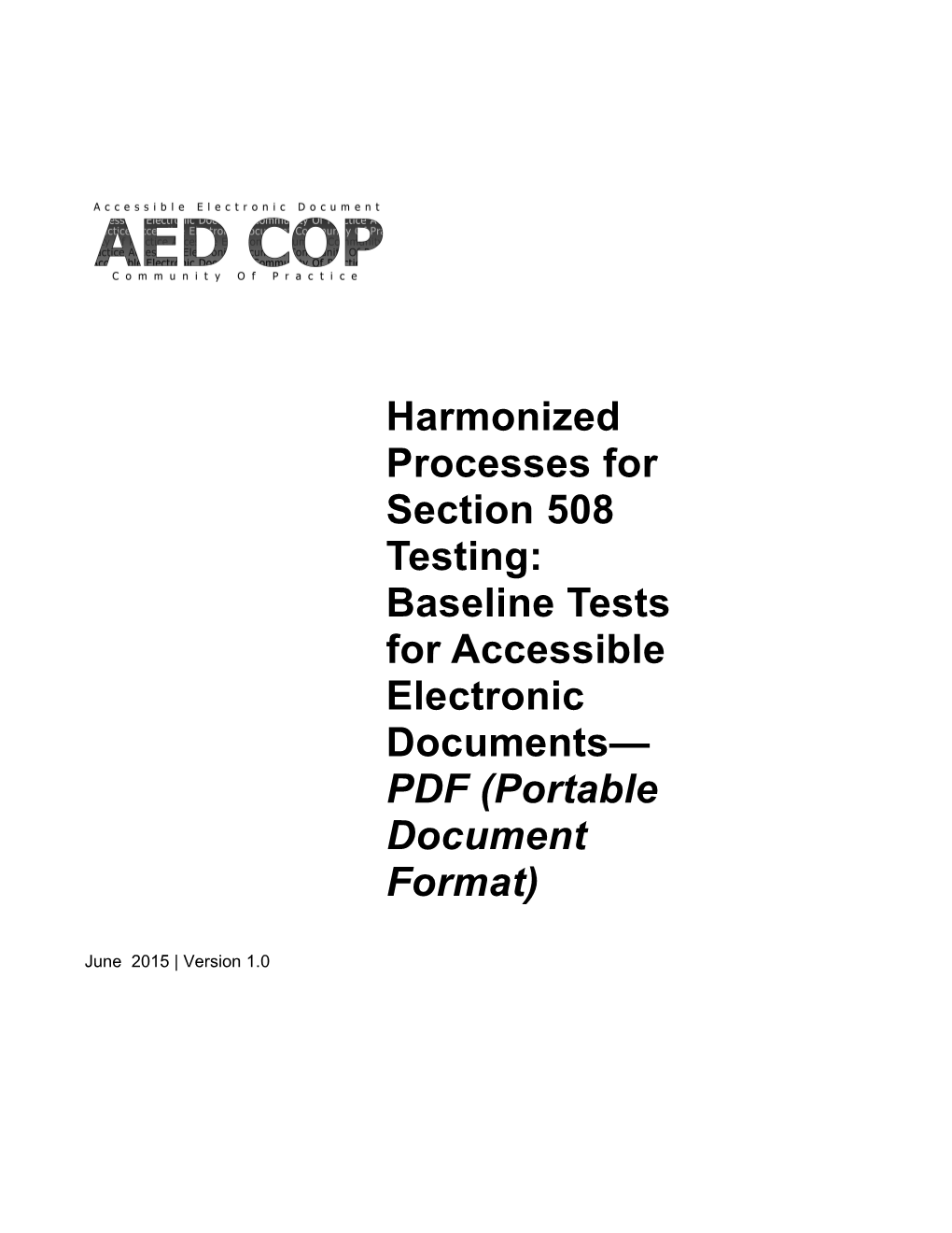 Harmonized Processes for Section 508 Testing: Baseline Tests for Document & MS Word 2010