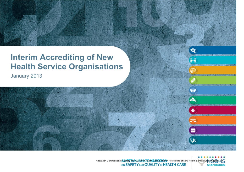 Australian Commission on Safety and Quality in Health Care Interim Accrediting of New Health