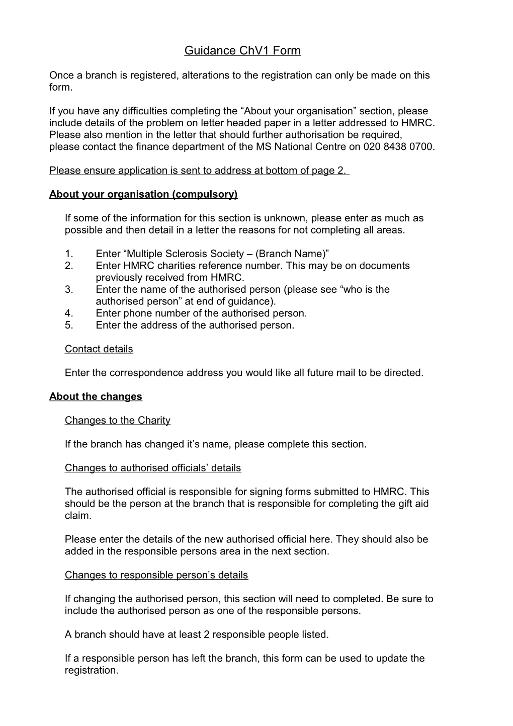 Once a Branch Is Registered, Alterations to the Registration Can Only Be Made on This Form