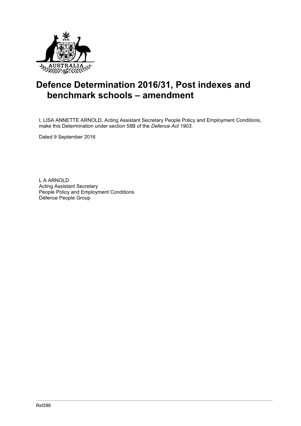 Defence Determination 2016/31, Post Indexes and Benchmark Schools Amendment