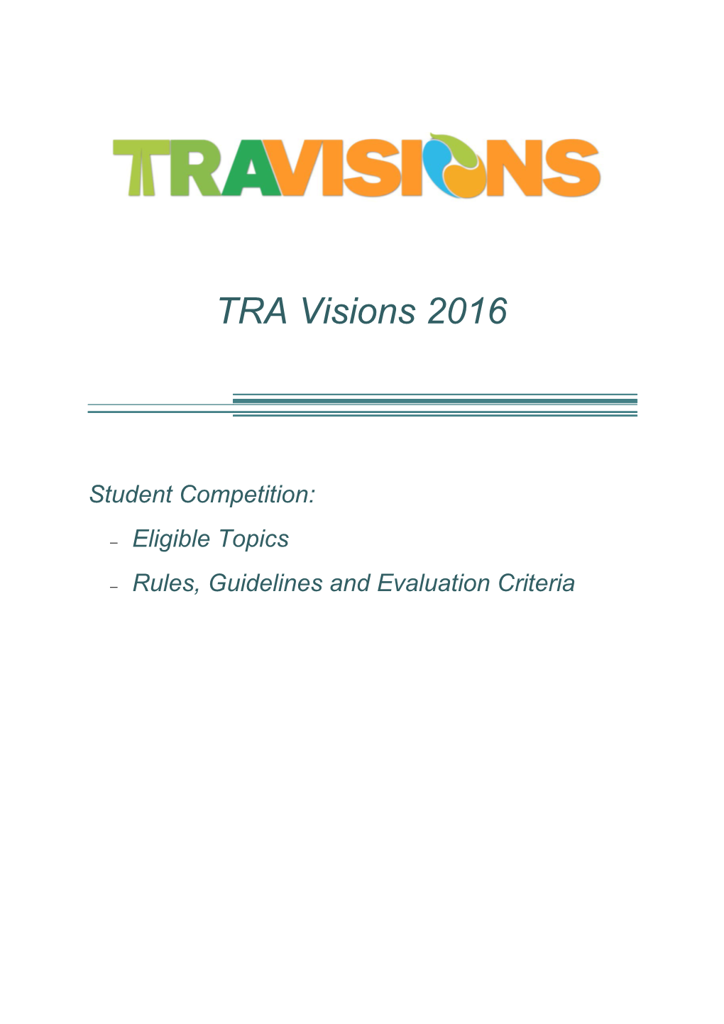 Rules, Guidelines and Evaluation Criteria