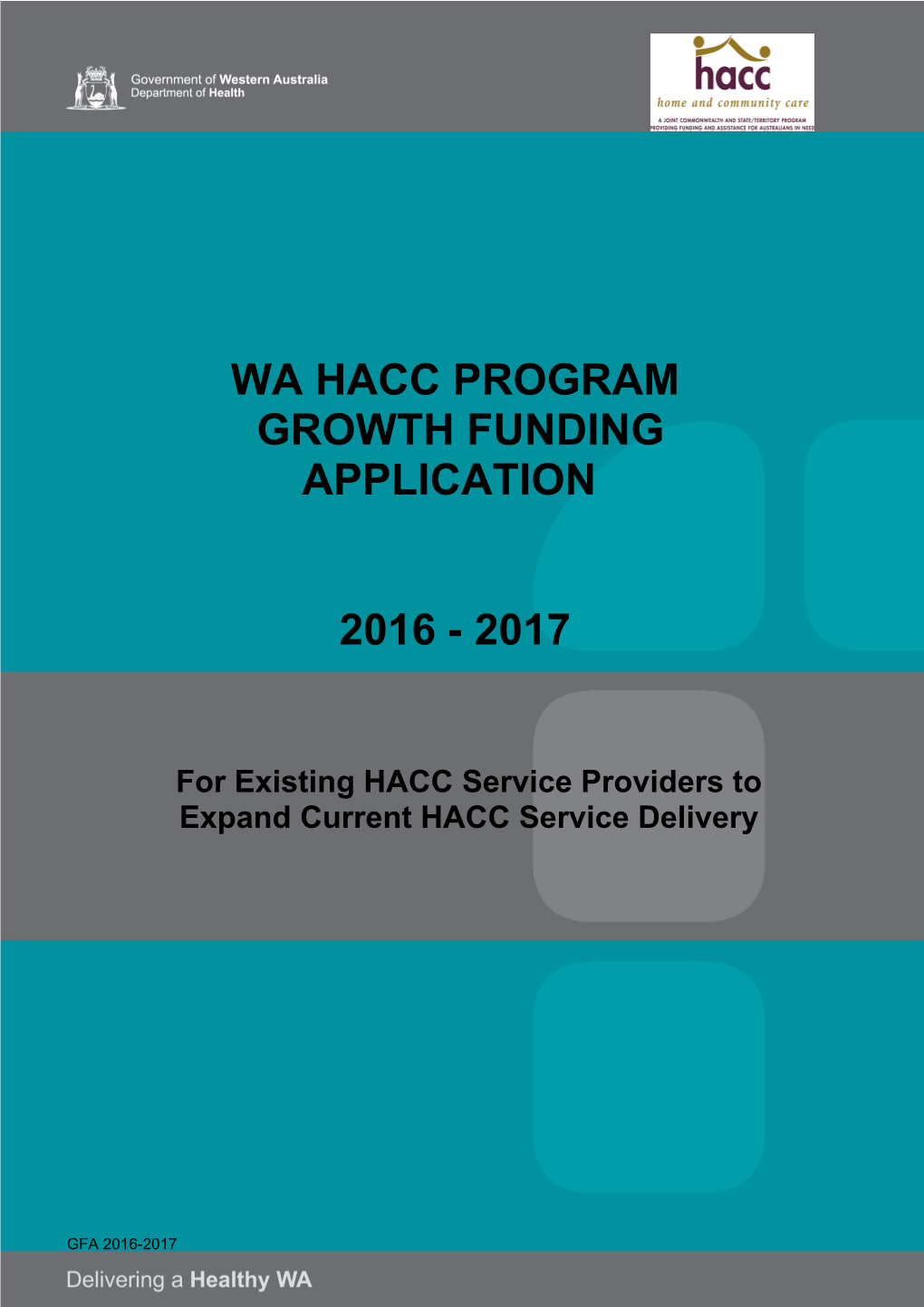 WA HACC Program Growth Funding Application 2016-2017