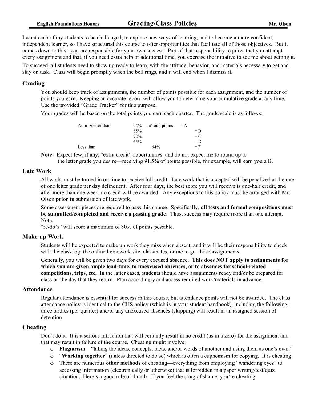 English Foundations Honors Grading/Class Policies Mr. Olson