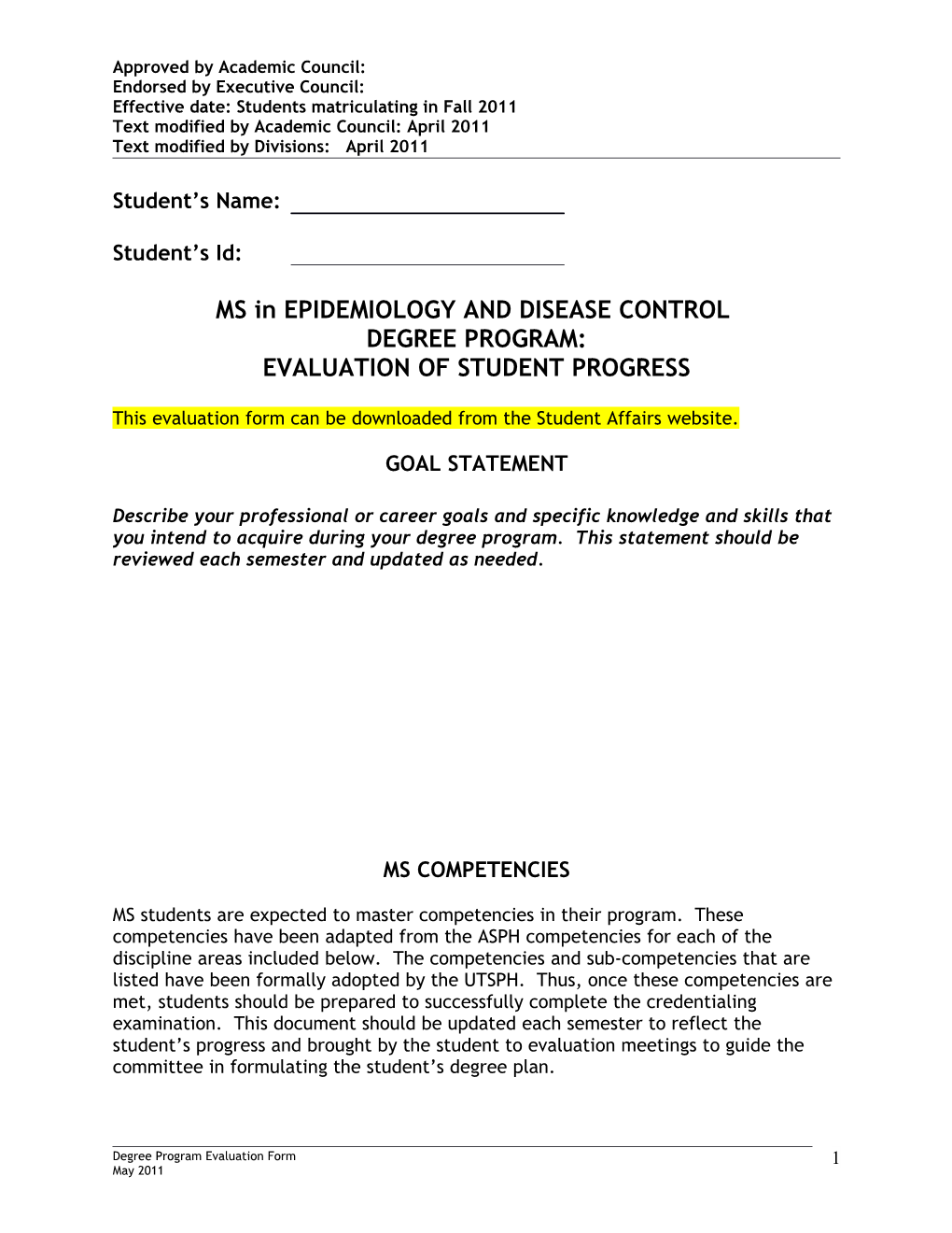 Effective Date: Students Matriculating in Fall 2011