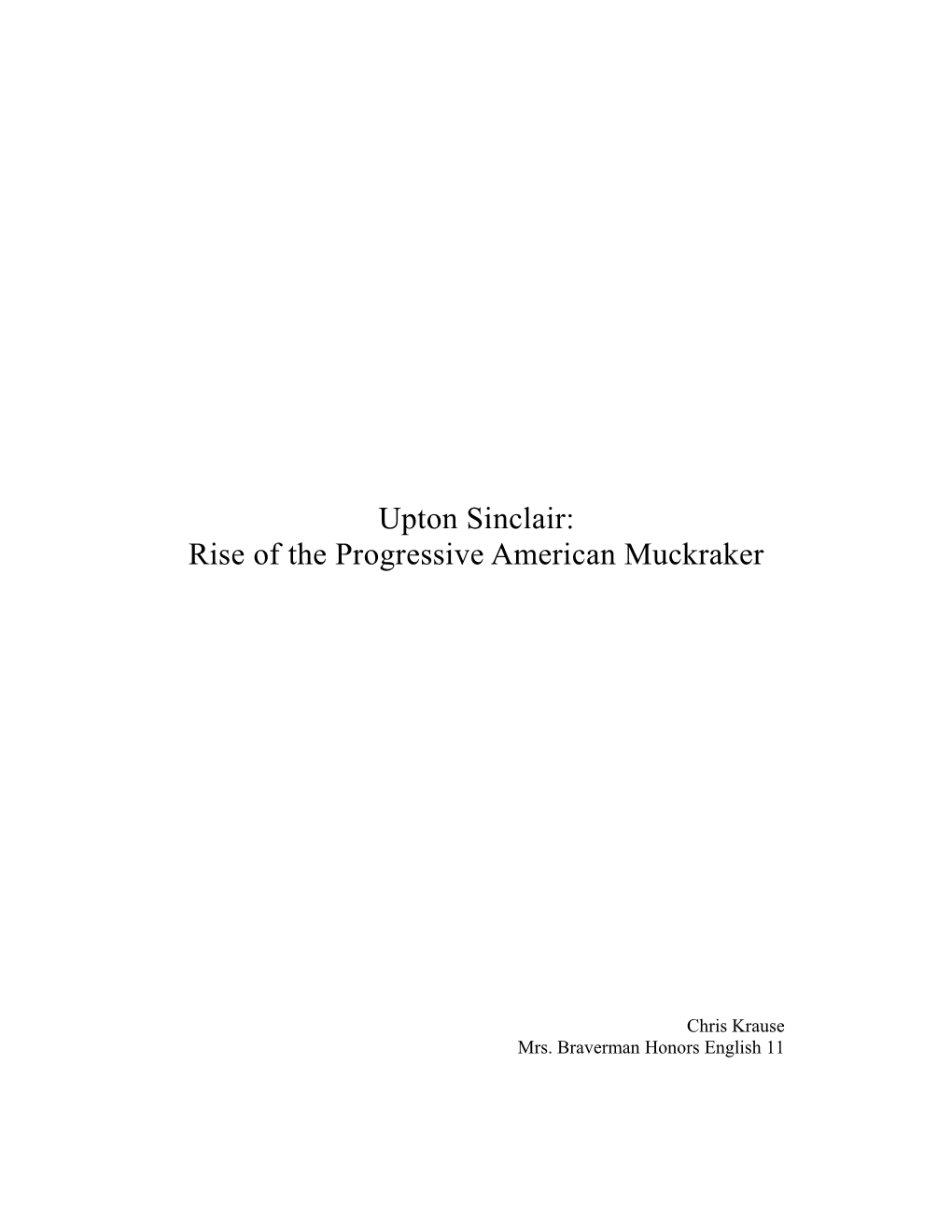 Upton Sinclair: Rise of the Progressive American Muckraker