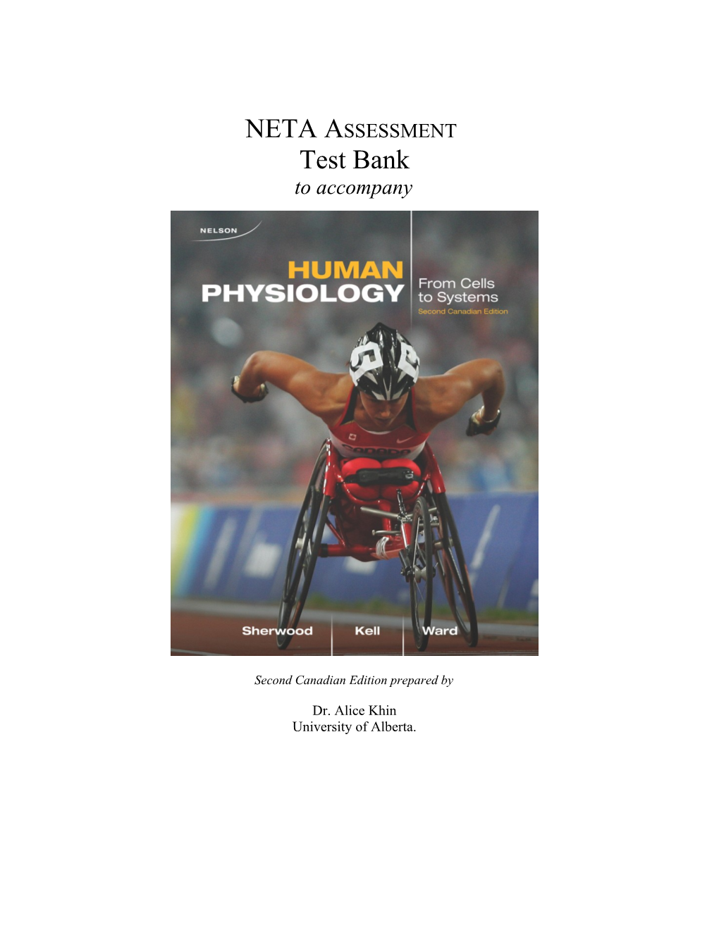 NETA Assessment: Test Bank to Accompany Human Physiology, Second Canadian Edition