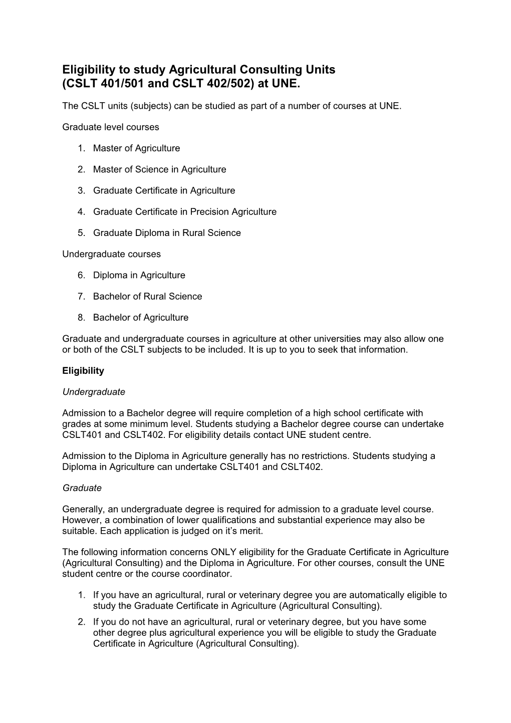 Eligibility to Study Agricultural Consulting Units (CSLT 401/501 and CSLT 402/502) at UNE