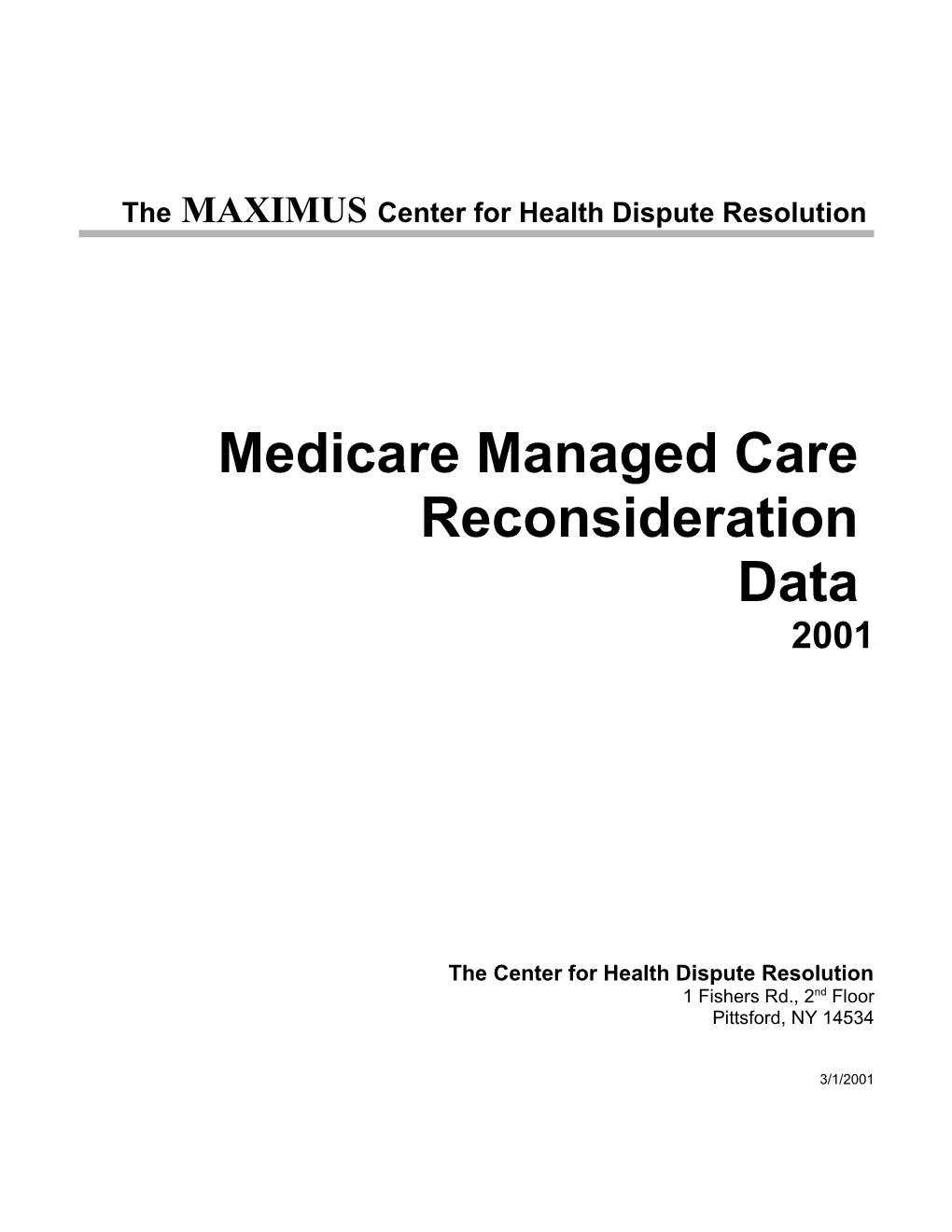 The MAXIMUS Center for Health Dispute Resolution