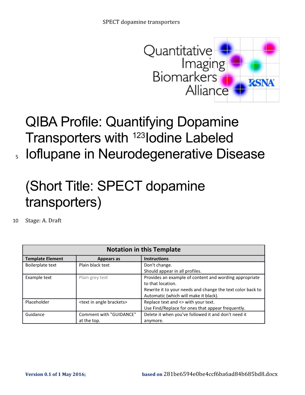 QIBA Profile: Quantifying Dopamine Transporters with 123Iodine Labeled Ioflupane In s1