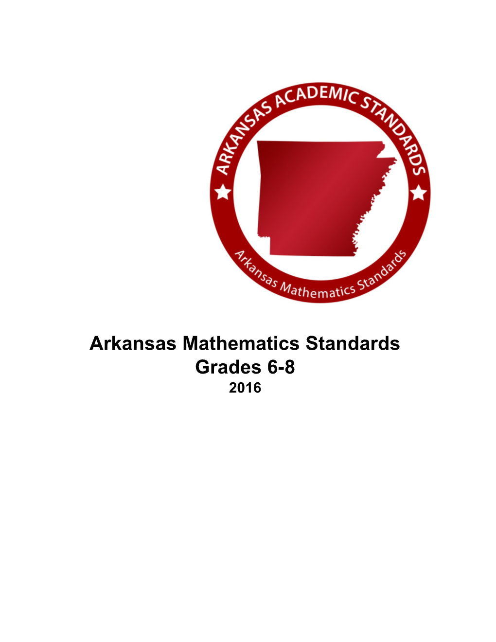 Introduction to the Grades 6-8 Arkansas Mathematicsstandards