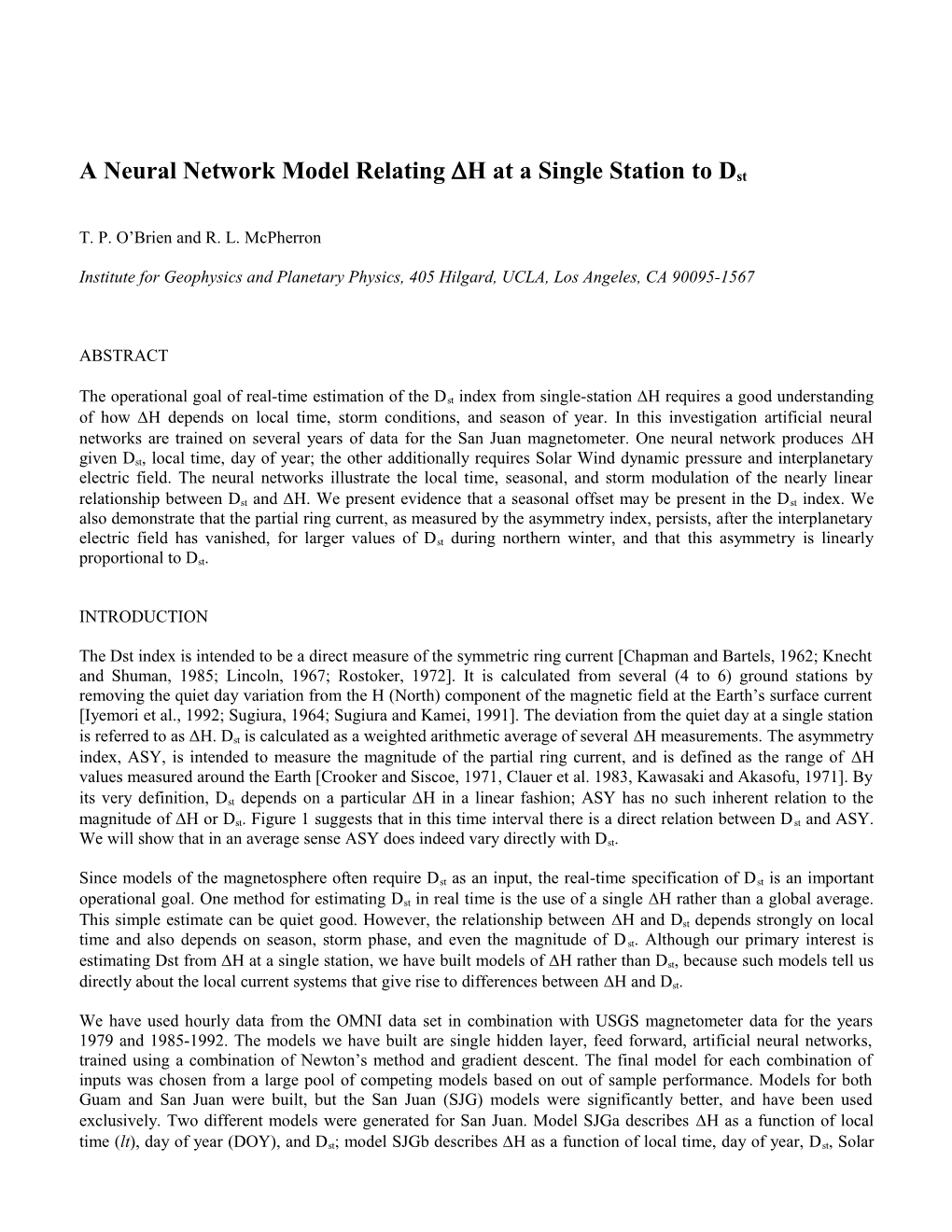 A Neural Network Model Relating H at a Single Station to Dst