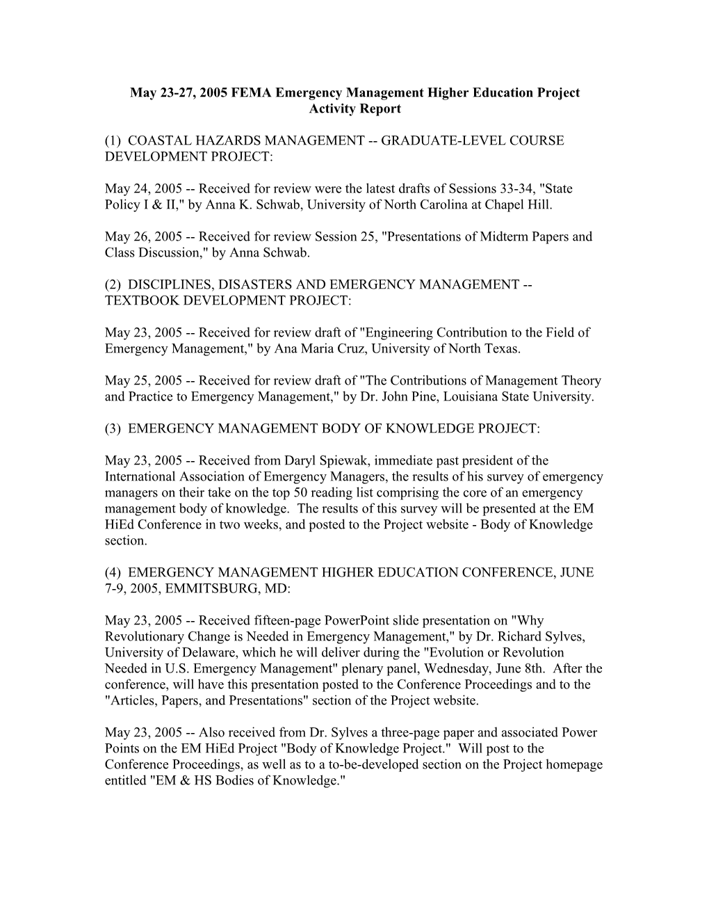 May 23-27, 2005 FEMA Emergency Management Higher Education Project Activity Report