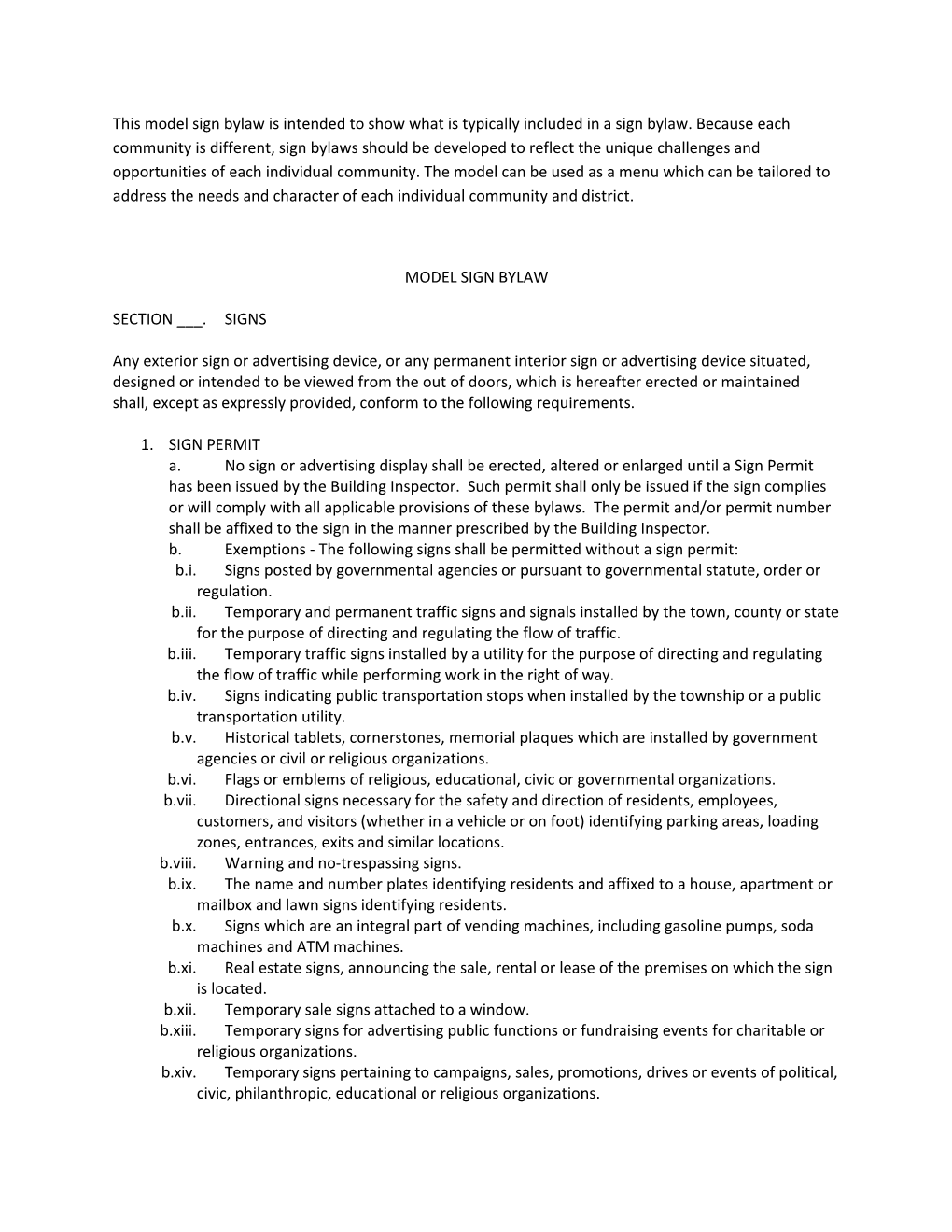 This Model Sign Bylaw Is Intended to Show What Is Typically Included in a Sign Bylaw. Because