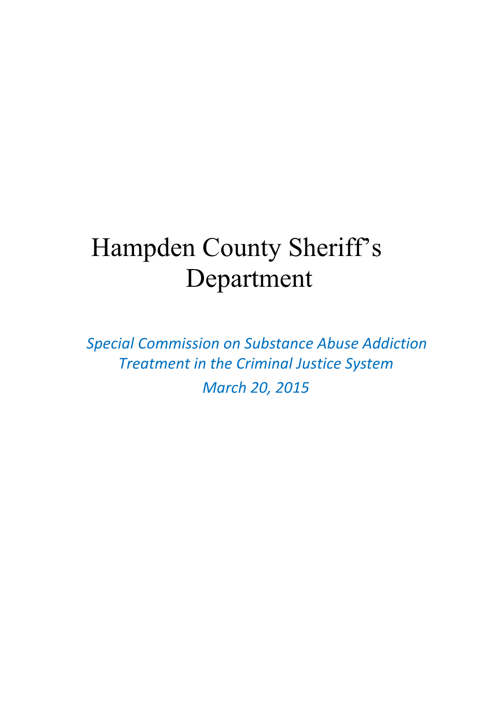 Hampden County Sheriff's Department - Special Commission on Substance Abuse Addiction Treatment