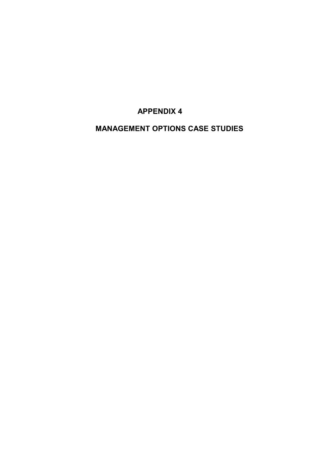 Management Options Case Studies