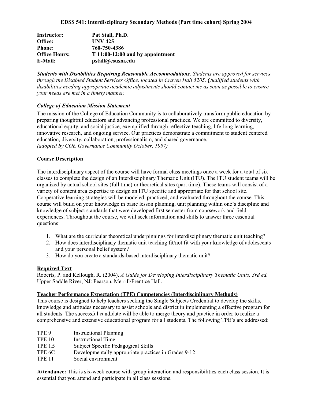 EDSS 541: Interdisciplinary Secondary Methods (Part Time Cohort) Spring 2004