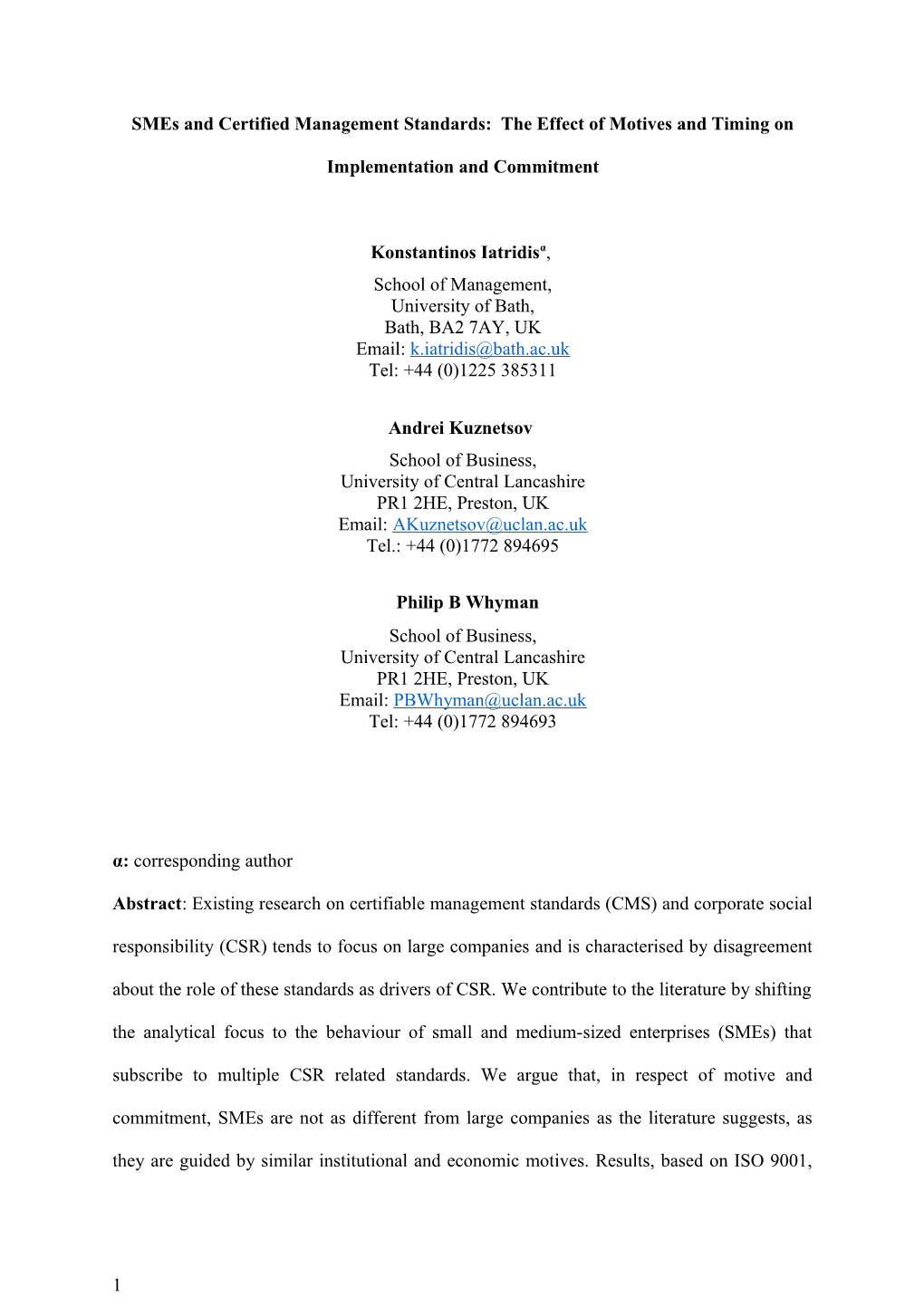 Smes and Certified Management Standards: the Effect of Motives and Timing on Implementation