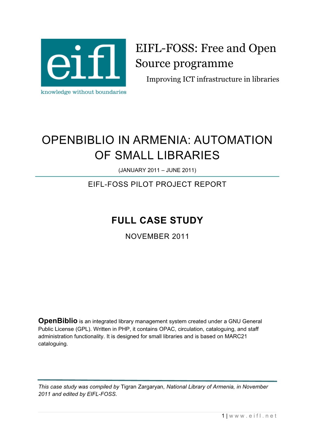 Openbiblio Is an Integrated Library Management System Created Under a GNU General Public