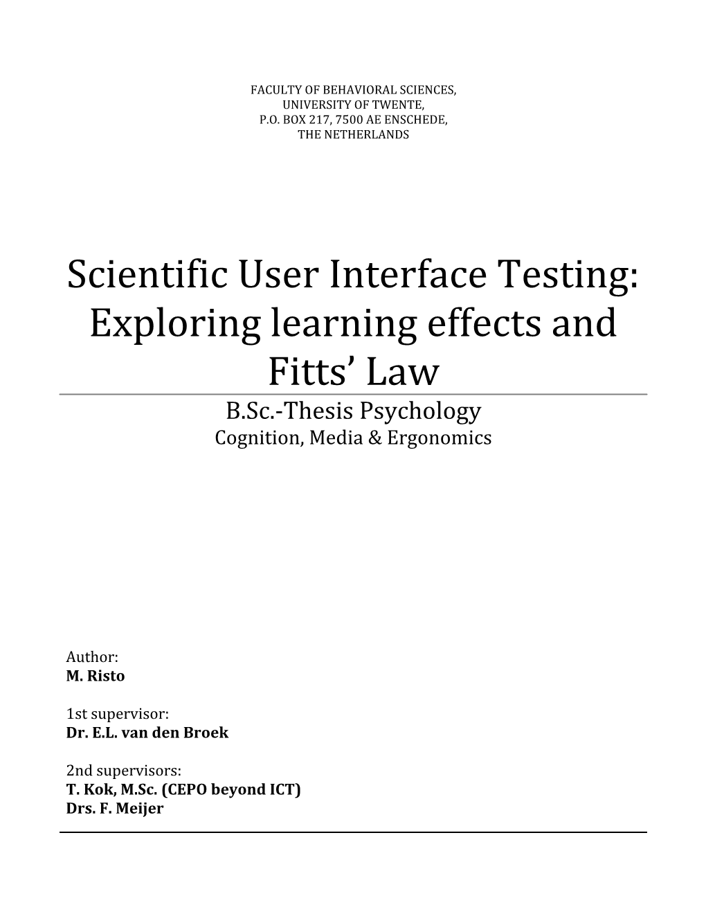 Learning Effects and Fitts Law in the C-SUIT