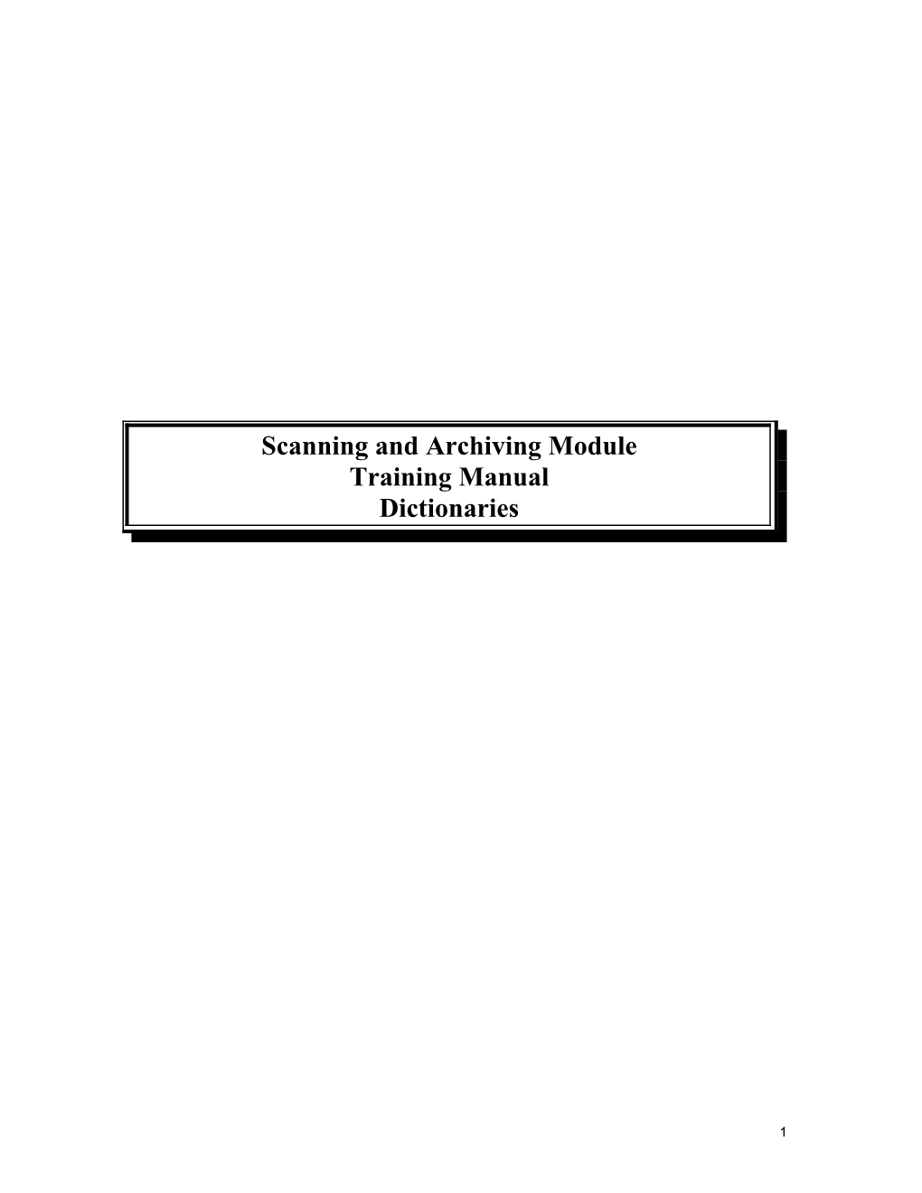 Scanning and Archiving Module