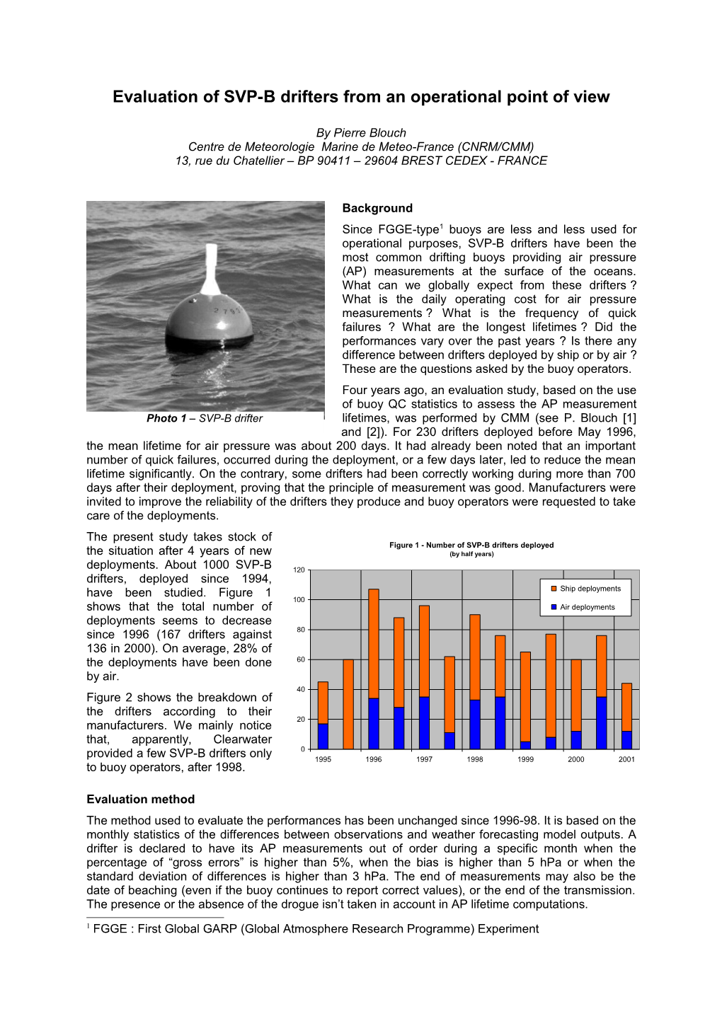 Evaluation of SVP-B Drifters from an Operational Point of View