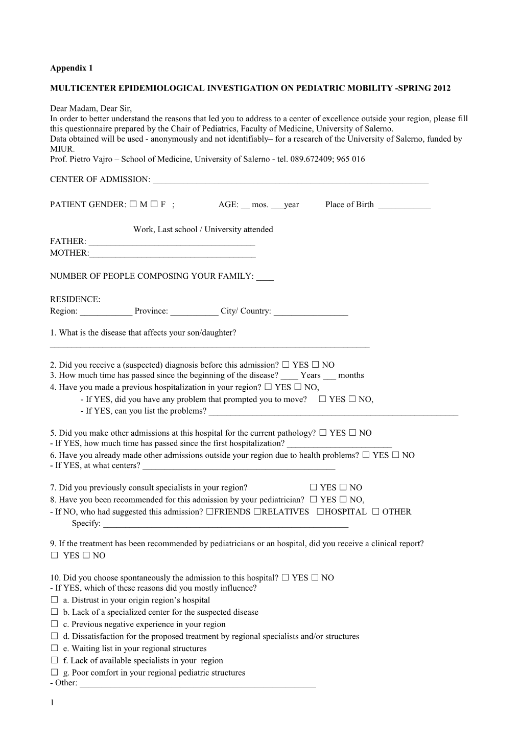 Multicenter Epidemiological Investigation on Pediatric Mobility -Spring 2012