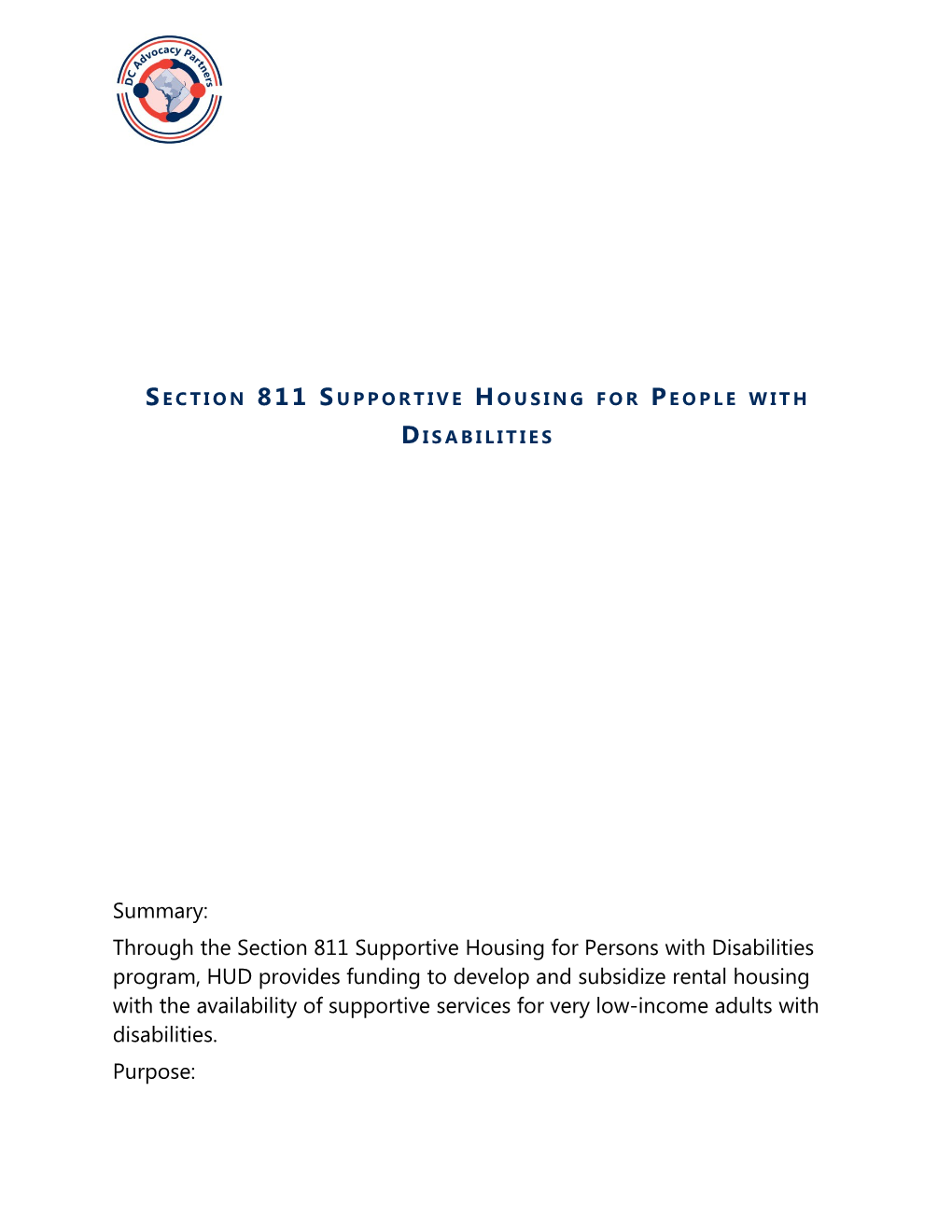 Through the Section 811 Supportive Housing for Persons with Disabilities Program, HUD Provides