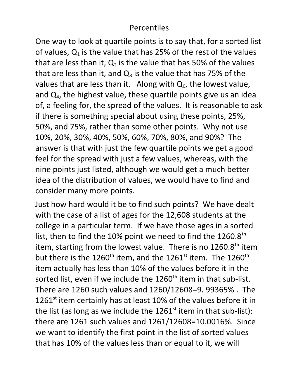 One Way to Look at Quartile Points Is to Say That, for a Sorted List of Values, Q1 Is The