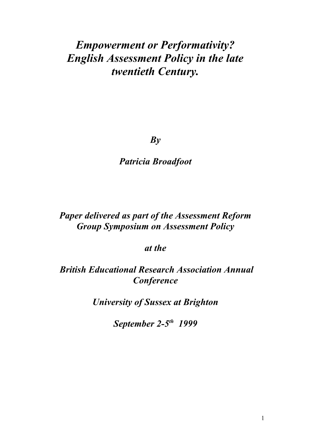 When the (New) Labour Government Came to Ppower in the UK in 1997, the Event Was Heralded