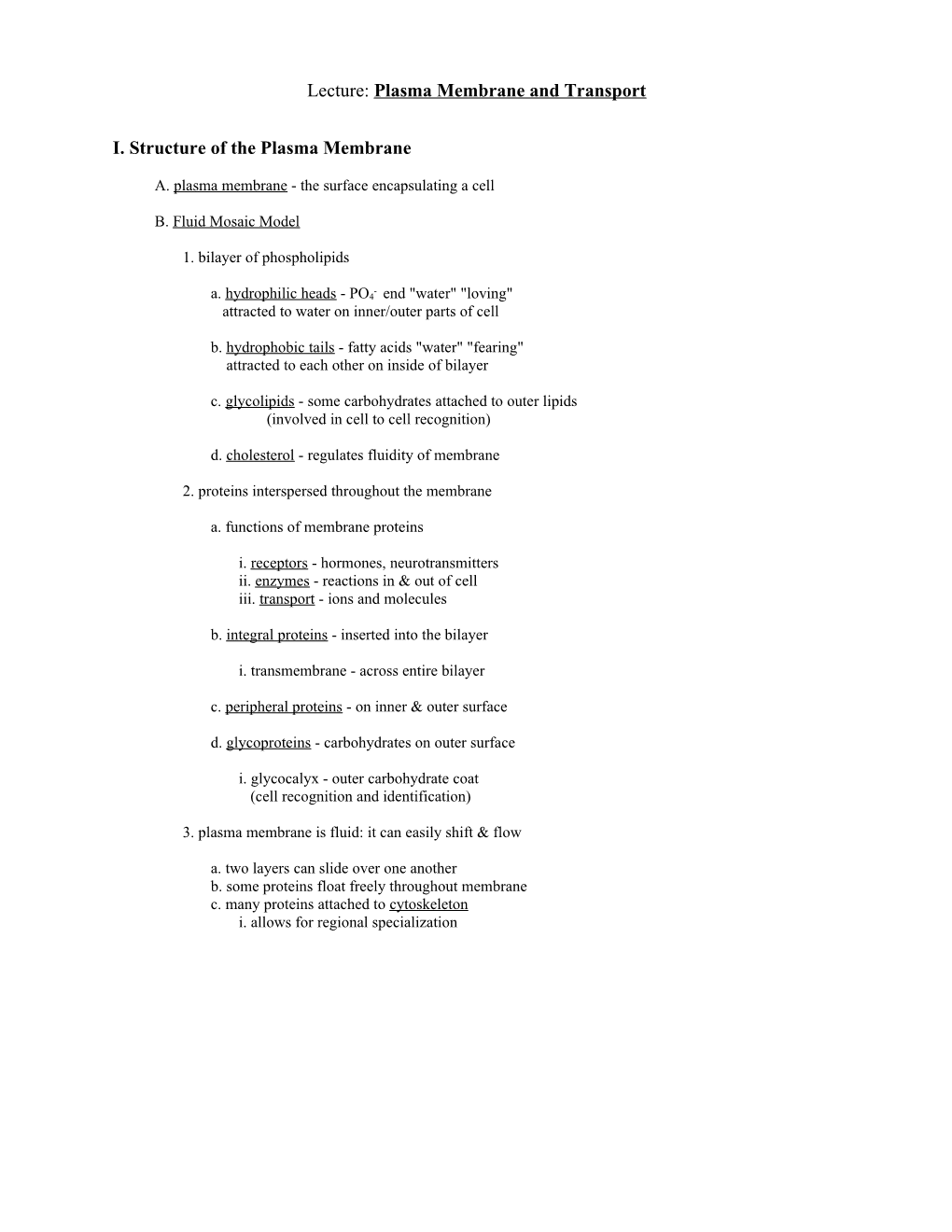 I. Structure of the Plasma Membrane