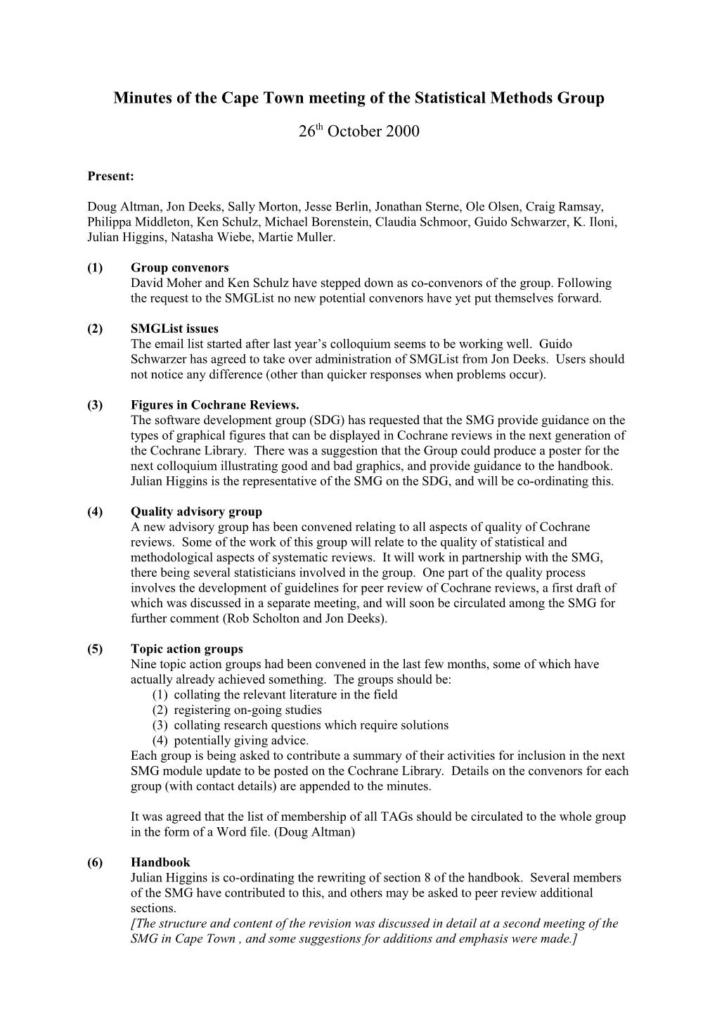 Minutes of the Cape Town Meeting of the Statistical Methods Group