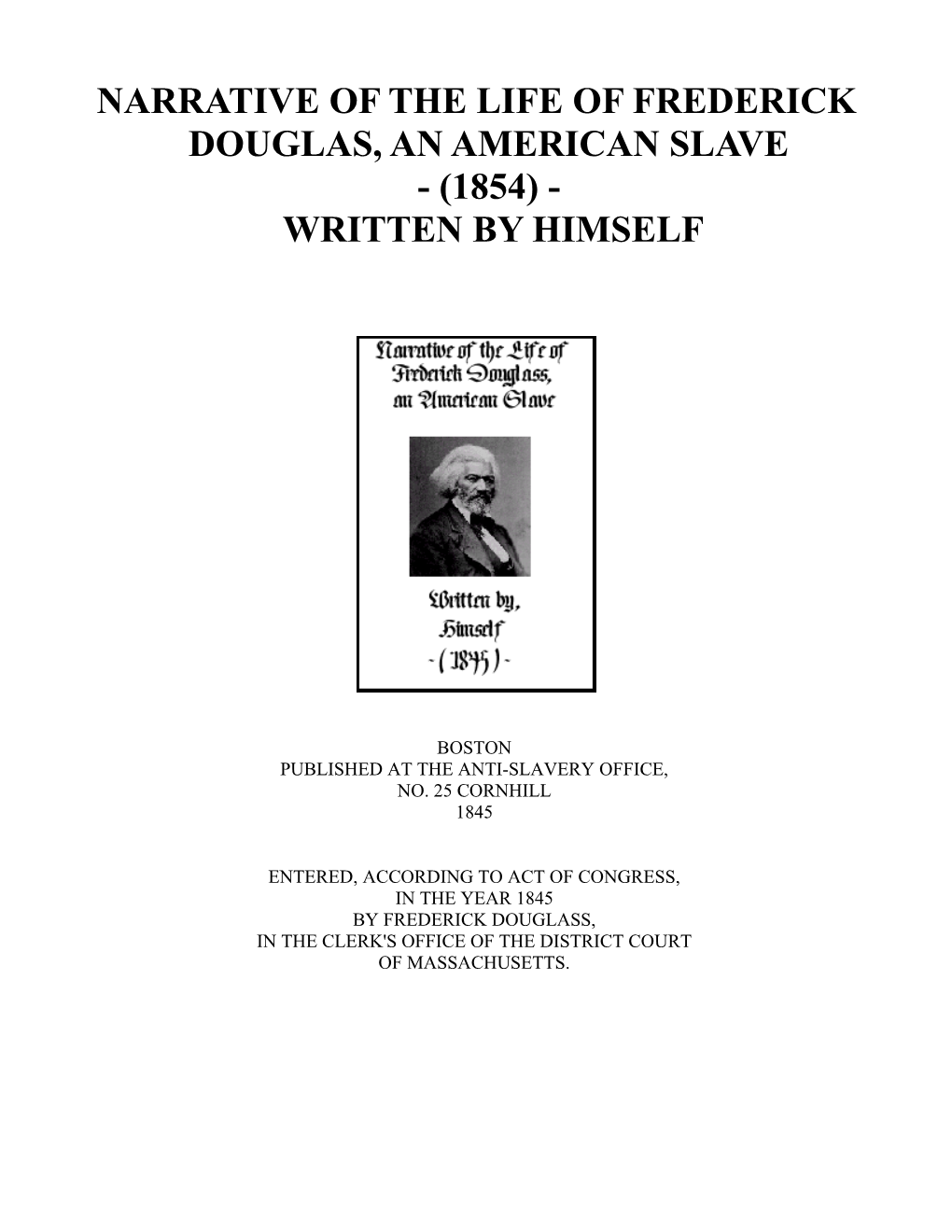 Narrative of the Life of Frederick Douglas, an American Slave