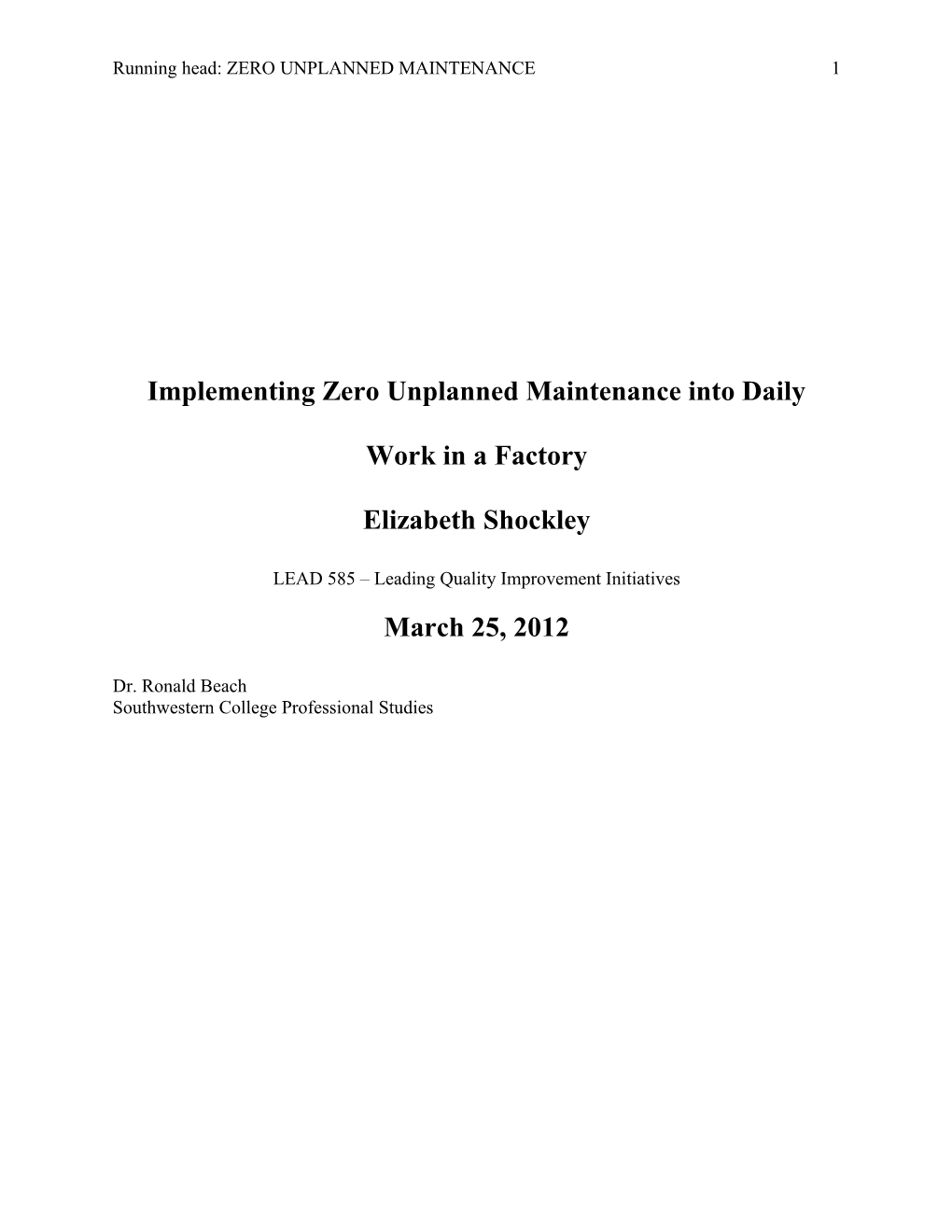 Implementing Zero Unplanned Maintenance Into Daily Work in a Factory
