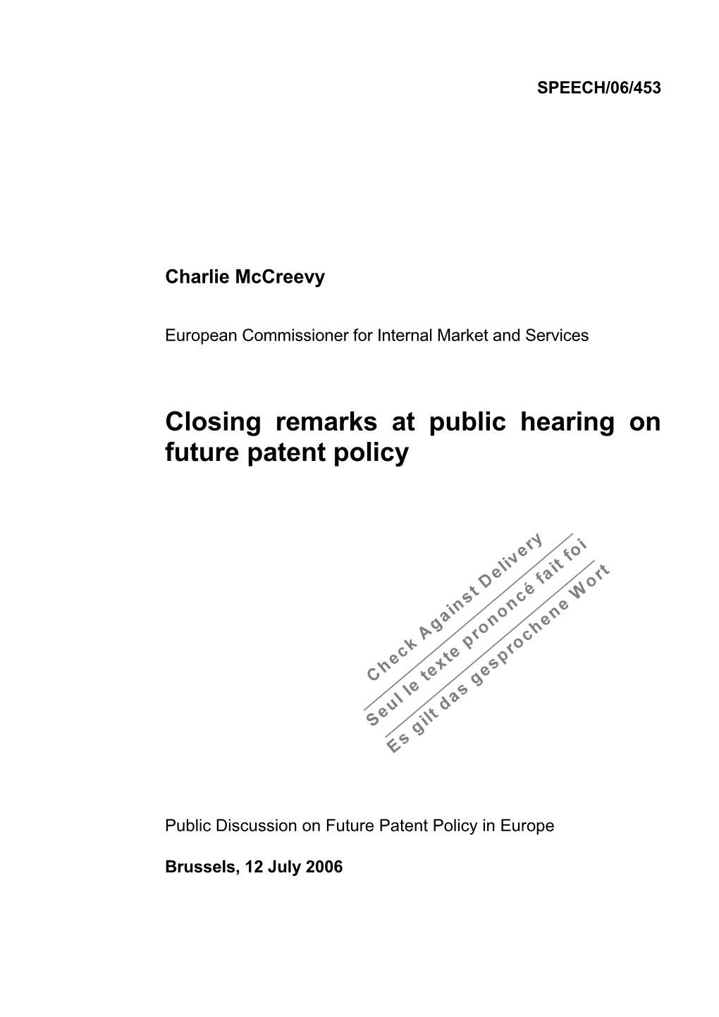 Closing Remarks at Public Hearing on Future Patent Policy