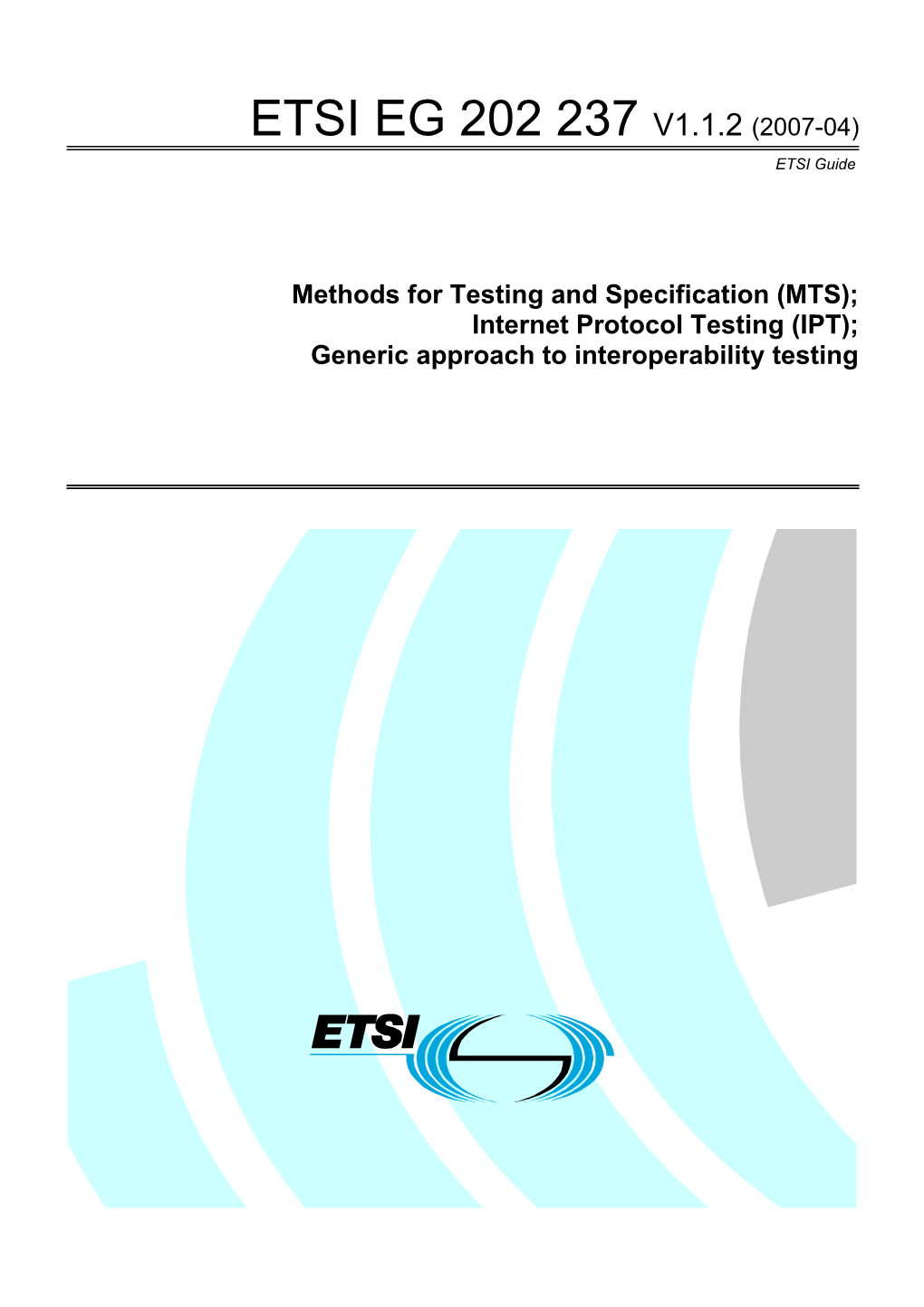 Methods for Testing and Specification (MTS);