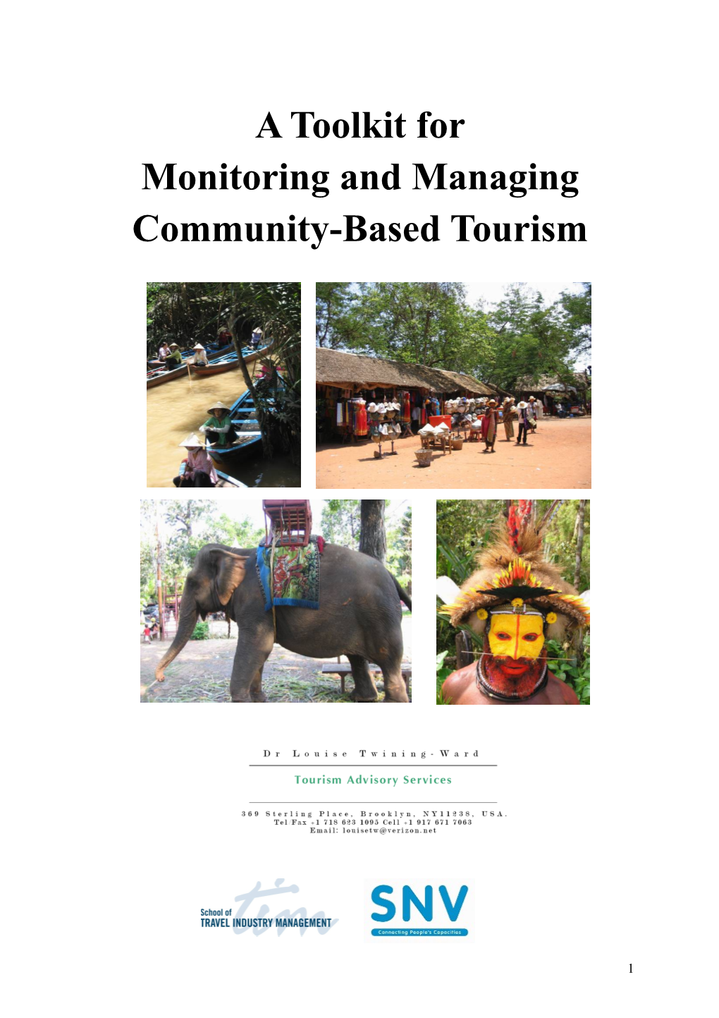 A Toolkit for Community-Based Tourism Monitoring and Evaluation for Poverty Reduction Planning